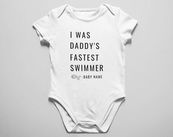 Customized I Was Daddy's Fastest Swimmer Onesie, Brave Baby Outfit, Cute Little Baby Outfit