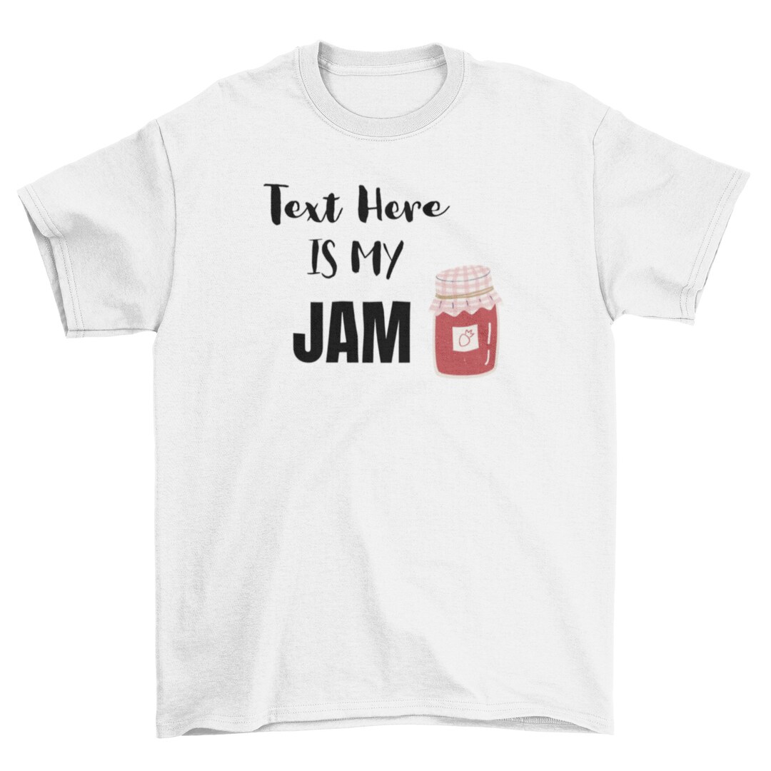 Customized Jam Shirt, Personalized Text Jam Shirt Design, Jam Print