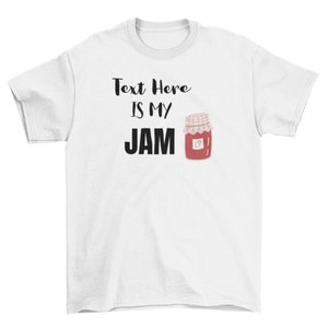 Customized Jam Shirt, Personalized Text Jam Shirt Design, Jam Print Shirt, Jam Spread Design, Jam Tee