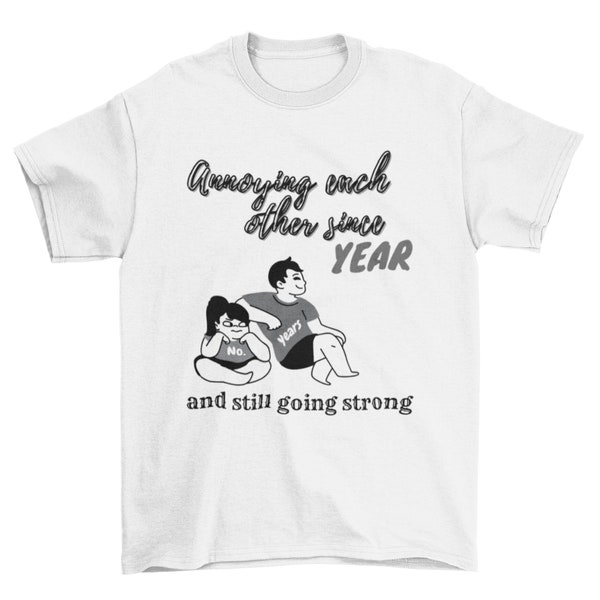 Annoying Each Other For Many Years And Still Going Strong - Personalized Matching Couple T-Shirt - Gift For Couple, Husband Wife, Anniversary, Engagement, Wedding, Marriage Gift