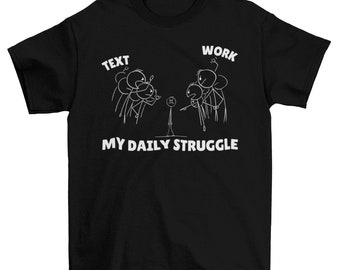 Customized Text Vs Work: My Daily Struggle Shirt, Hustle Shirt, Work Shirt, Daily Routine Shirt, Workaholic Shirt, Tired Shirt, Adult Shirt