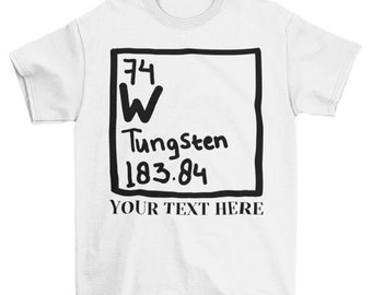 Customized Tungsten Periodic Table Elements Shirt
