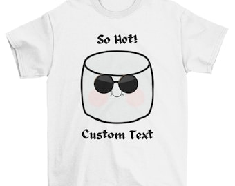 Customized Hot Marshmallow T-shirt Design, Personalized Shirt for Someone, Adult Tee, Simple T-shirt