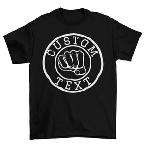 Customized Fist Shirt, Customize Text, Modern Shirt Design Victory Power Fist Bump Personalize T-shirt For Family Events ,Parties Idea