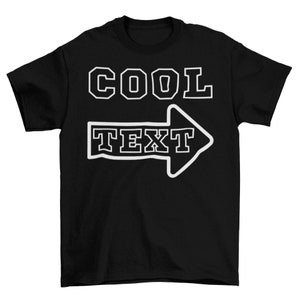 Customized Arrow Shirt, Cool Text, Custom Text Shirt, Custom Design