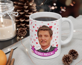 Pedro Pascal Cute Mug Gift, Customized Coffee/Tea Mug, Pedro Pascal Ceramic Mug, Cool Funny Pedro Pascal Mug Gift Idea Handmade in USA