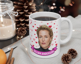 Gillian Anderson Cute Mug Gift, Customized Coffee/Tea Mug, Gillian Anderson Ceramic Mug, Cool Funny Gillian Mug Gift Idea Handmade in USA