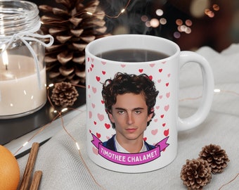 Timothee Chalamet Cute Mug Gift, Customized Coffee/Tea Mug, Timothee Chalamet Ceramic Mug, Timothee Chalamet Mug Gift Idea Handmade in USA