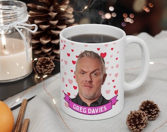Greg Davies Cute Mug Gift, Customized Coffee/Tea Mug, Greg Davies Ceramic Mug, Cool Funny Greg Davies Mug Gift Idea Handmade in USA
