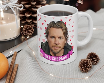 Dax Shepard Cute Mug Gift, Customized Coffee/Tea Mug, Dax Shepard Ceramic Mug, Cool Dax Shepard Mug Gift Idea Handmade in USA