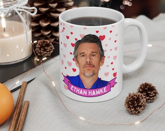 Ethan Hawke Cute Mug Gift, Customized Coffee/Tea Mug, Ethan Hawke Ceramic Mug, Cool Funny Ethan Hawke Mug Gift Idea Handmade in USA