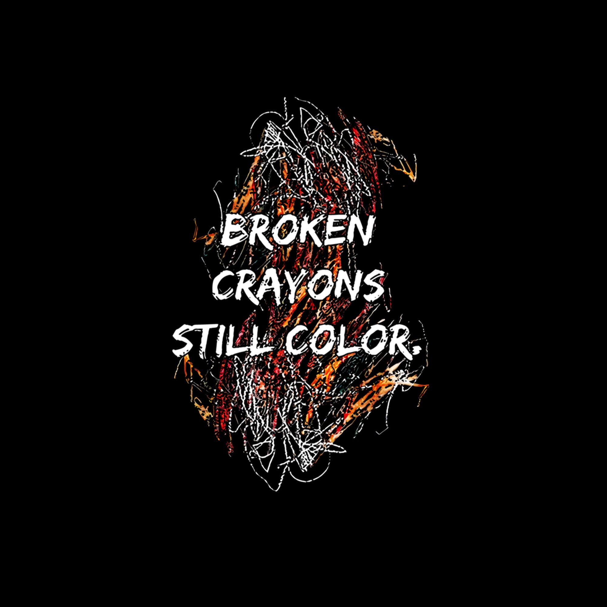 Broken Crayons Still Color Mental Health Awareness Supporter Digital