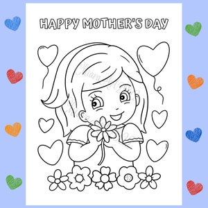 May include: A black and white coloring page featuring a girl holding a flower and surrounded by hearts. The text "HAPPY MOTHER'S DAY" is at the top of the page.