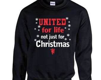 United for life man UTD funny xmas christmas jumper sweatshirt