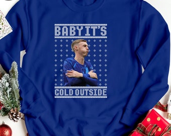Baby It&#39;s Cold Outside Christmas Sweatshirt, Cole Palmer Ugly Christmas Football Printed Sweater, Chelsea FC Christmas Jumper, Xmas Eve Gift