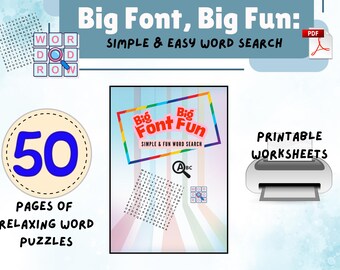 May include: A colourful printable worksheet book with the title "Big Font, Big Fun: Simple & Fun Word Search". The cover features a rainbow background with a large red rectangle with the title "Big Font Big Fun" in white text. The book includes 50 pages of relaxing word puzzles.