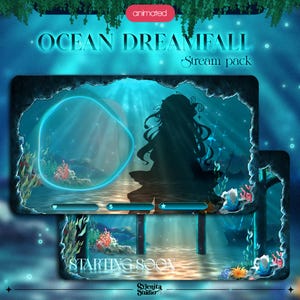 Op de afbeelding: Geanimeerd "Ocean Dreamfall" stream pack met een onderwaterthema. Het ontwerp toont een silhouet van een persoon met lang haar, koraal en de tekst "Starting Soon". Het kleurenpalet bevat tinten blauw en blauwgroen.