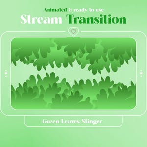 Twitch Leaves Stinger Transition Green, Twitch Transition, Animated Stream Decoration, Nature, Leaves, Flower,Stinger,Soft Aesthetic