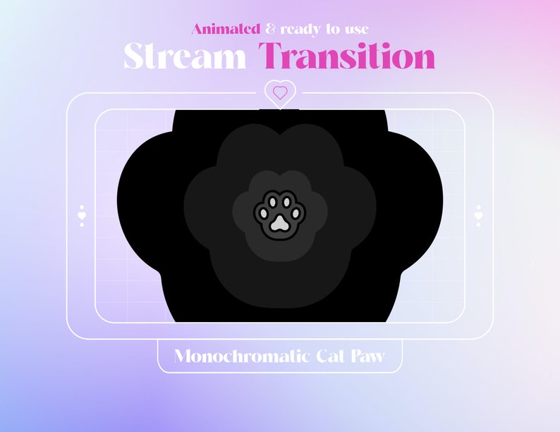 Black Monochromatic Cat Paw Stream Transition