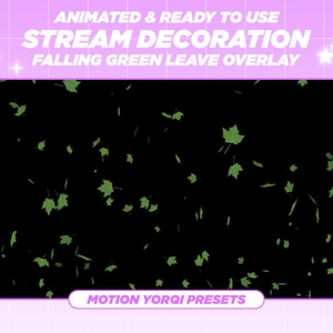 Animated Twitch Stream Green Falling Leaves Particle Overlay, Twitch Add-on, Stream Decoration, Twitch Overlay,Cute Aesthetic,Forest,Cottage