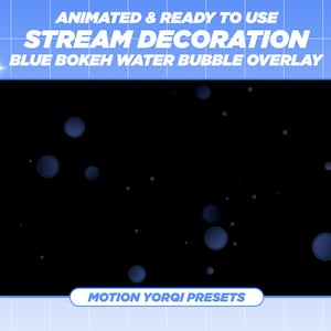Animated Blue Bokeh Water Bubbles Twitch Stream Overlay