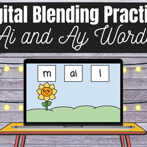 Puede incluir: La pantalla de una computadora portátil muestra una actividad de práctica de mezcla digital para las palabras "Ai y Ay". La pantalla muestra un girasol con una cara feliz y tres casillas con las letras "m", "al" y "l".