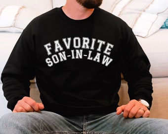 Sudadera con el nombre de mi yerno favorito, miembro de la familia favorito, camiseta divertida para mi hijo, suéter con cuello redondo para mi hijo, regalo de cumpleaños para mi yerno