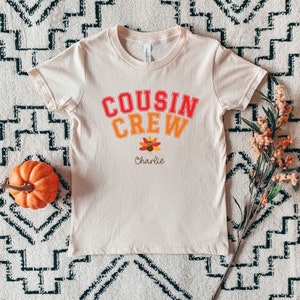 Cousin Crew thanksgiving Shirt, Family thanksgiving Outfit, thanksgiving cousin shirt with name, kids fall shirt, Cousin Crew Shirt for xmas