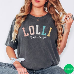 Custom Lolli Shirt, Lolli Shirt With Names, Personalized Lolli T-shirt, Custom Grandma Shirt, Mother's Day Shirt With kid name Comfort color