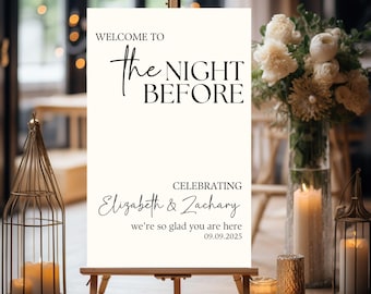 The Night Before Custom Rehearsal Dinner Welcome Sign, Custom Wedding Rehearsal Personalized Entrance Sign Rehearsal Wedding Dinner Sign
