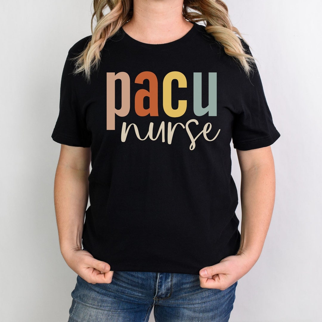 Pacu Nurse Shirt, Pacu Nursing, Pacu Nurse Tshirt, Pacu Nurse Gift ...