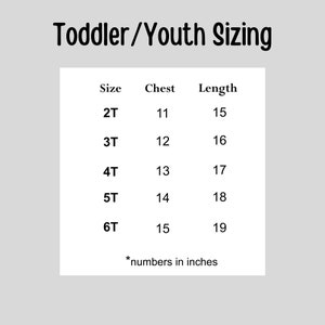 May include: A chart showing toddler and youth clothing sizes with measurements in inches. The chart shows sizes 2T through 6T with corresponding chest and length measurements.