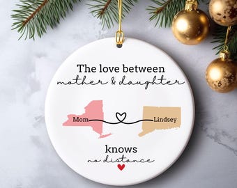 Mother Daughter Personalize Long Distance Relationship Gift, Custom State Location Family Ornament, Daughter Keepsake Gift, Moving Away Gift