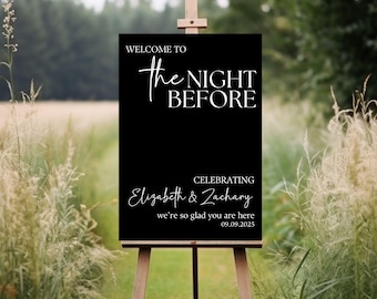 The Night Before Custom Rehearsal Dinner Welcome Sign, Custom Wedding Rehearsal Personalized Entrance Sign Rehearsal Wedding Dinner Sign