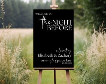 The Night Before Custom Rehearsal Dinner Welcome Sign, Custom Wedding Rehearsal Personalized Entrance Sign Rehearsal Wedding Dinner Sign