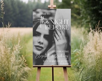 The Night Before Custom Rehearsal Dinner Welcome photo Sign, Custom Wedding Rehearsal Personalized Entrance Sign Rehearsal Wedding Dinner