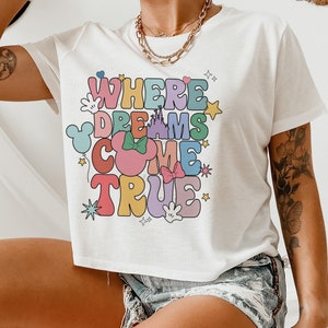 wo Träume wahr werden Damen Shirt, Disney Dreams Crop, Magic Place Shirt, Retro Disney Tshirt Bild 1
