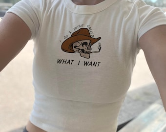 I Do what I want Baby Tee, Cowboy Baby Tee, Rebel Crop Tank, Stubborn Cowgirl Womens Top, Crazy girlfriend Crop