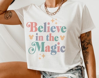 Believe in the Magic crop top, Believe crop tank, Believe Baby Tee, Mickey pastels crop top for women, magic tshirt