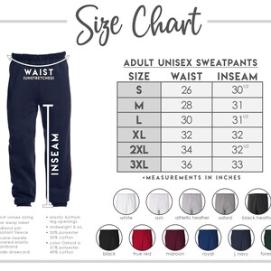 May include: Size chart for adult unisex sweatpants. The chart shows sizes from S to 3XL with corresponding waist and inseam measurements in inches. The chart is accompanied by a visual representation of the sweatpants and a colour chart showing different colour options.