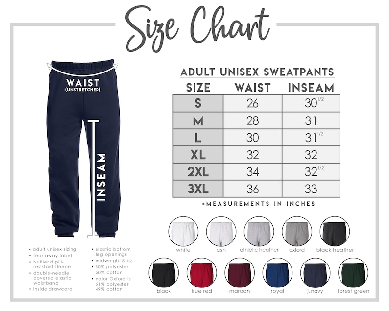 May include: Size chart for adult unisex sweatpants. The chart shows sizes from S to 3XL with corresponding waist and inseam measurements in inches. The chart is accompanied by a visual representation of the sweatpants and a colour chart showing different colour options.