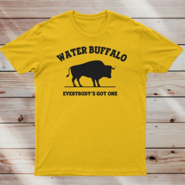 Veggie tales, Water buffalo T-shirt, Veggietales Shirt, Everybody's got a water buffalo shirt, Veggietails, Fun Gifts, Adult / Youth Sizes