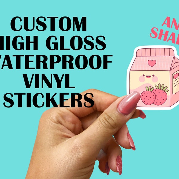 Custom Vinyl Sticker, Custom Shape Sticker, Custom Waterproof Sticker, Vinyl Sticker, Die Cut Sticker, Laptop Sticker, Gloss Vinyl Sticker