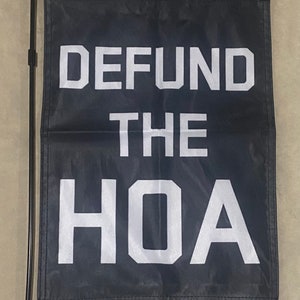 Avfinansiera HOA-trädgårdsflaggan FRI FRAKT Rädda husägare Republikansk frihet Vapen Liberal förort Välkommen Rolig USA 12x18” Skylt Affisch Dubbelsidig