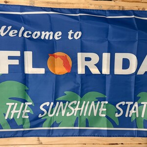 Welcome To Florida Flag FREE SHIP Save America State Bias Home Grown Beer Man Cave Freedom Heart Fun Party usa 3x5&#39; Sign Poster Single Side
