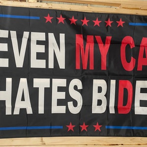 Donald Trump Flag FREE USA SHIPPING Even My Cat Hates Biden 9 lives fluffy Republican Freedom Guns Liberals Suck usa 3x5' Sign Poster Single
