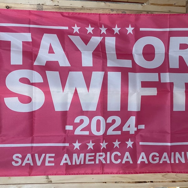 Taylor Swift 2024 Bandera GRATIS EE. UU. ENVÍO Artista femenina Compositor Historia de amor Presidente Música Pop Fun Save America 3x5 'Sign Poster Single