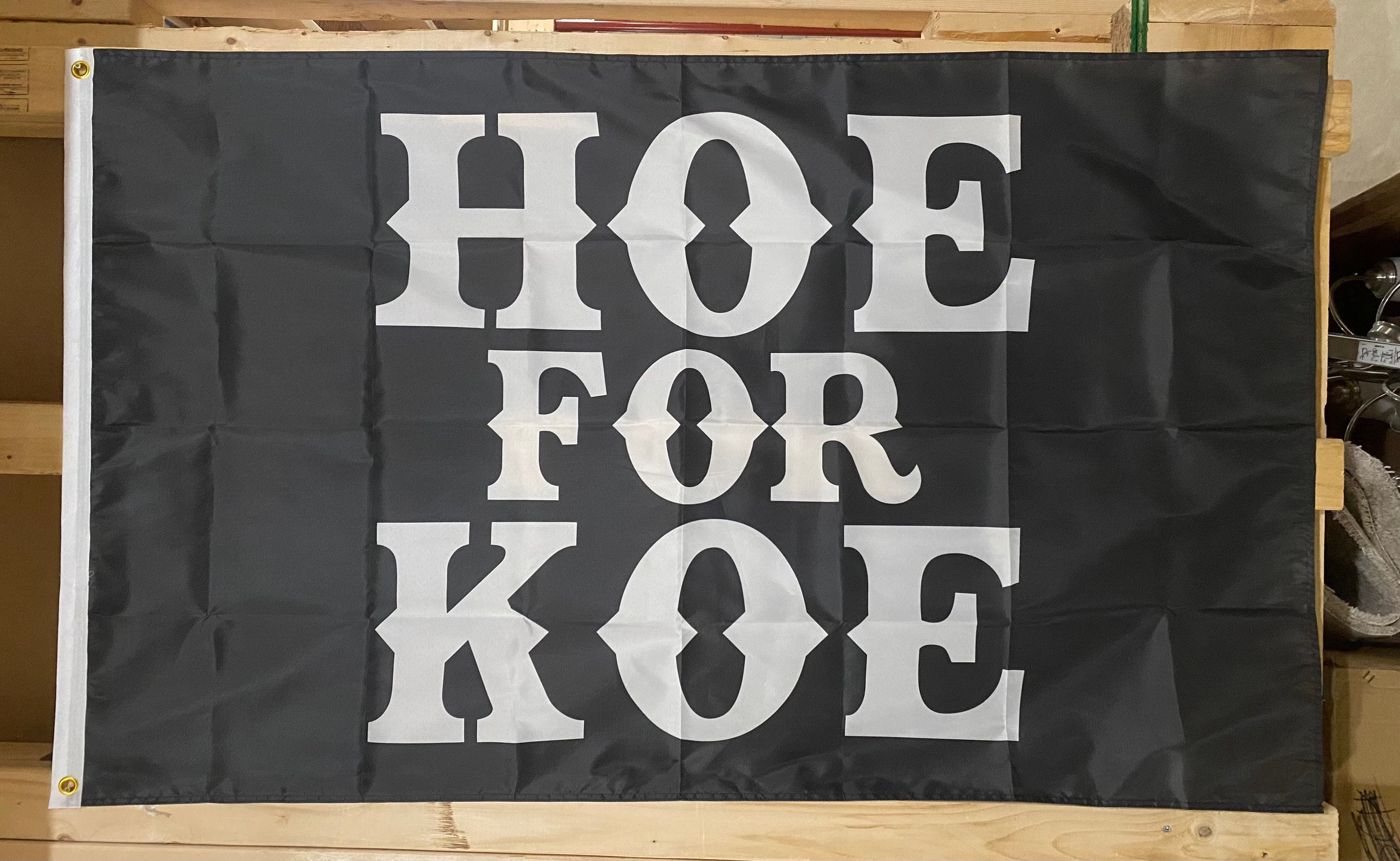 Koe Wetzel Flag FREE USA SHIP Hoe for Koe Music Creeps F*ck Your