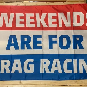 Racing Flag FREE SHIP Weekends Are For Drag Racing Man Cave Beer NASCAR Outlaws Sprint Cars Beer America Sign Poster Usa 3x5’ Single Side