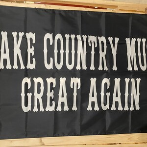 Country Music Flag FREE USA SHIP Great Again Nashville Tennessee Party College Girl Cold Beer Band Sing Save America 3x5&#39; Sign Poster Single